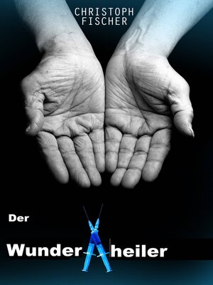 cover image of Der Wunderheiler